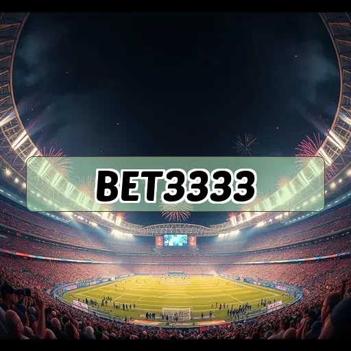 bet3333.com: O Destino Imperdível para Apostas Esportivas no Brasil